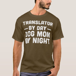 Translator By Day Cat Mom By Night 3032 T-Shirt