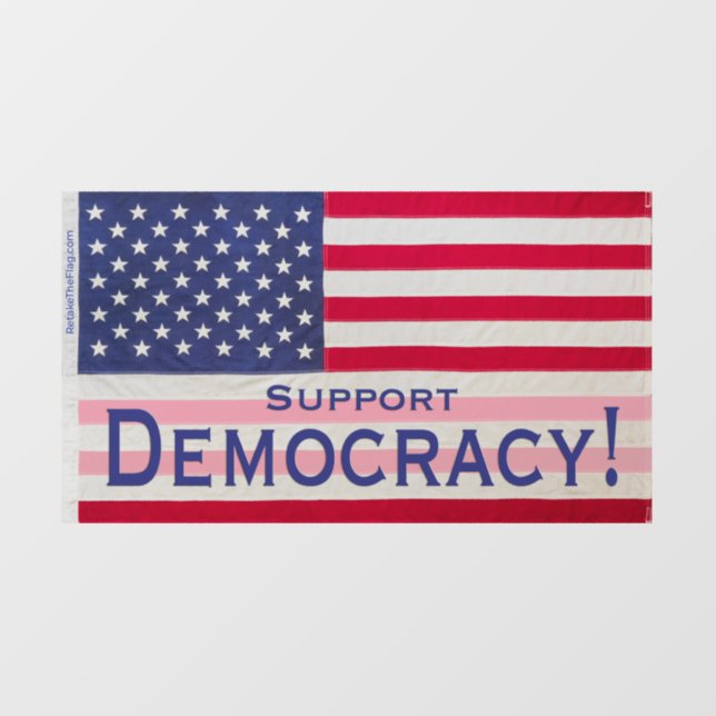 Translucent Window Cling- "Support Democracy" Flag Cling (Sheet)