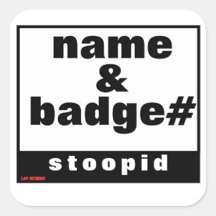 transparent square sticker  "NAME & BADGE#"