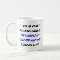 transplant coordinator, awesome
