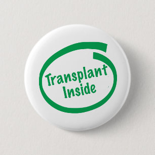 Transplant Inside 2 Inch Round Button