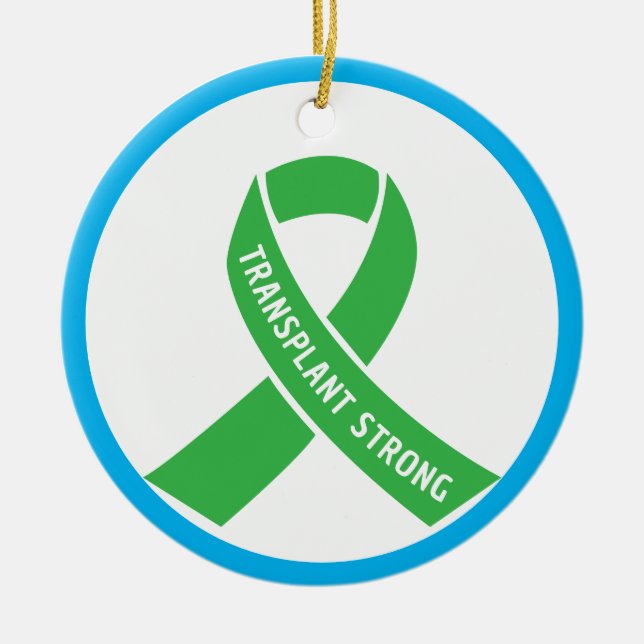 Transplant Strong Classic.Green Ribbon Round Ceramic Ornament (Front)