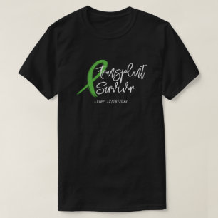 Transplant Survivor Green Ribbon Trendy Custom  T-Shirt