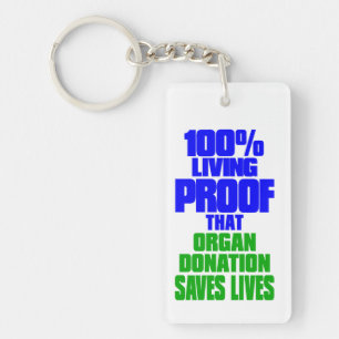 Transplant Survivor, Living Proof Keychain