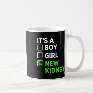 Transplant Survivor New Kidney Owner  Coffee Mug