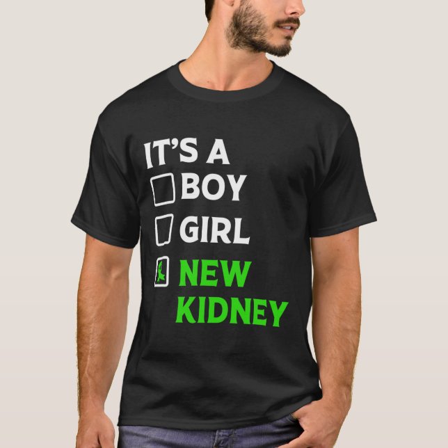 Transplant Survivor New Kidney Owner  T-Shirt (Front)