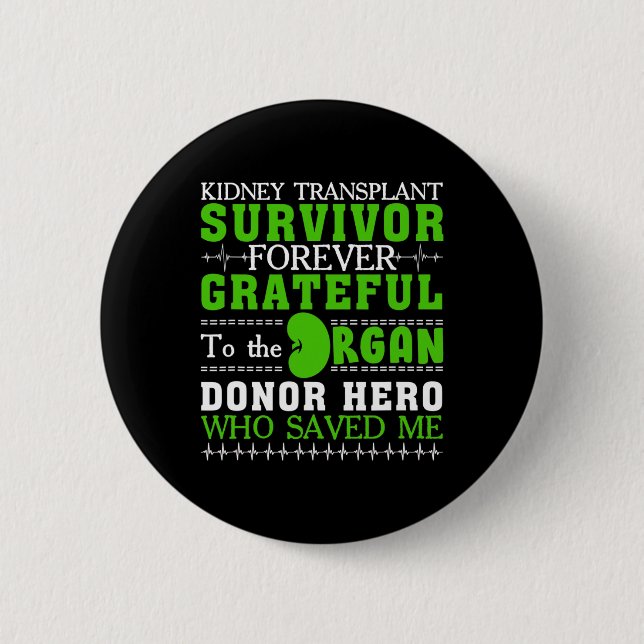 Transplant Survivor Organ Kidney Donor Recipient 1 2 Inch Round Button (Front)