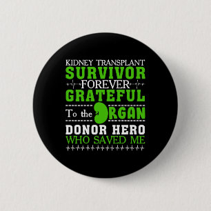 Transplant Survivor Organ Kidney Donor Recipient 1 2 Inch Round Button