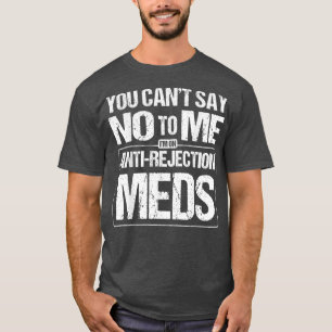 Transplant Survivor T Shirt Organ Recipient Gift