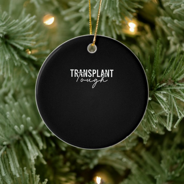 Transplant Tough - kidney transplant Ceramic Ornament (Tree)
