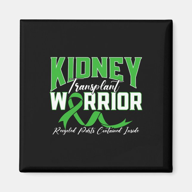 Transplant Warrior Renal Kidney Disease Patient  Magnet (Front)