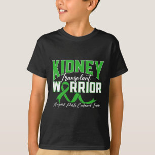 Transplant Warrior Renal Kidney Disease Patient T-Shirt