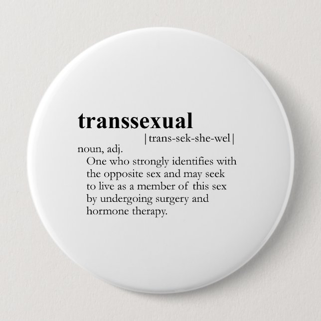 TRANSSEXUAL DEFINITION 4 INCH ROUND BUTTON (Front)