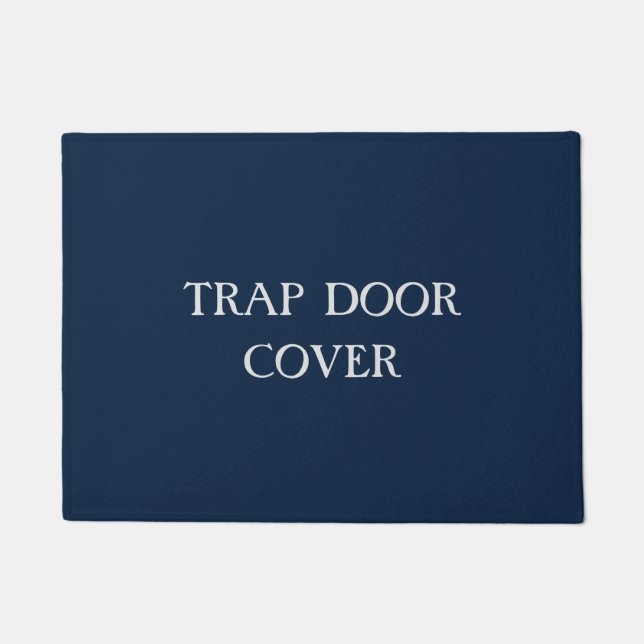 "TRAP DOOR COVER" Funny Introvert Antisocial  Doormat (Front)