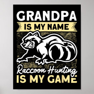 Trap Hunting Grandpa Coon Hunter Raccoon Hunting Poster