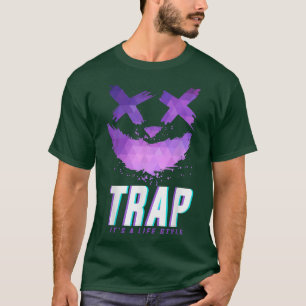 Trap Music Idea For Women & Trap Festival Outfit 3 T-Shirt
