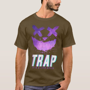 Trap Music Idea For Women & Trap Festival Outfit 3 T-Shirt