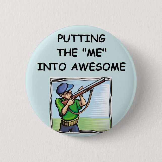 trap shooting 2 inch round button (Front)
