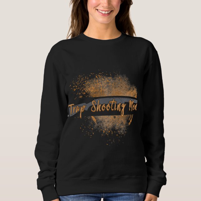 Trap Shooting Mom Exploding Clay Dust For Trap Sho Sweatshirt (Front)