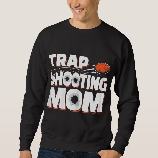 Trap Shooting Mom Sweatshirt (Front)