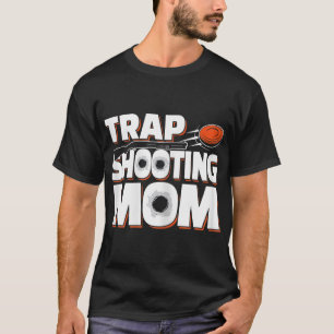 Trap Shooting Mom T-Shirt