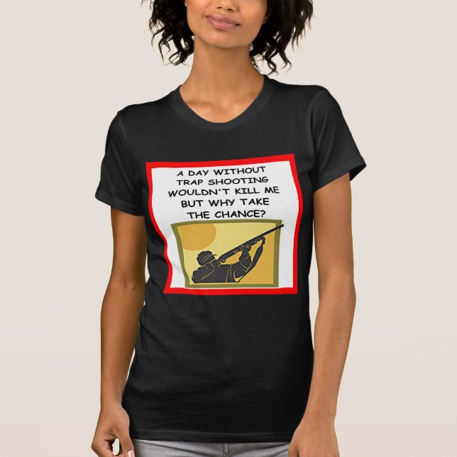 trap shooting T-Shirt (Front)