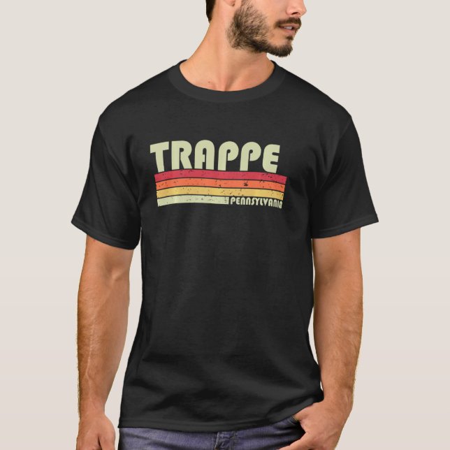Trappe Pa Pennsylvania Funny City Home Roots  Retr T-Shirt (Front)
