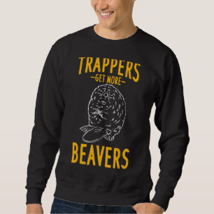 Trapper Trapping Hunter Sweatshirt