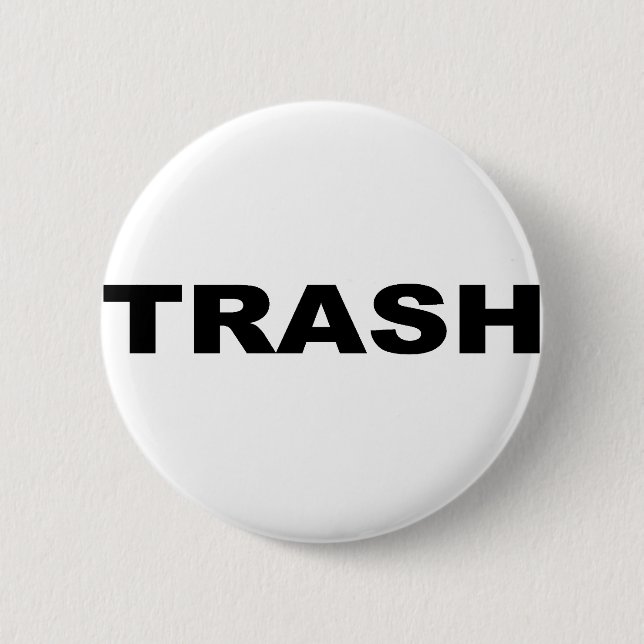 TRASH 2 INCH ROUND BUTTON (Front)