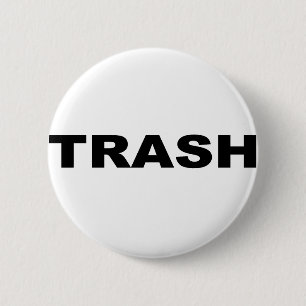 TRASH 2 INCH ROUND BUTTON