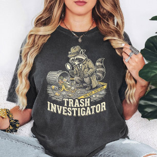 Trash Investigator Raccoon Detective Funny T-Shirt