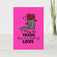 Trash Love Cute Hilarious Valentine's Attribute