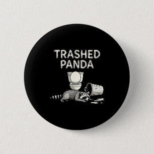 Trash Panda Drunk Racoon Funny Racoon Animal Lover 2 Inch Round Button
