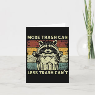 Trash Panda Raccoon It's Called Trash Can Not Tras Card