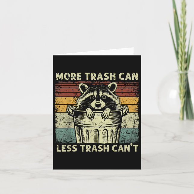 Trash Panda Raccoon It's Called Trash Can Not Tras Card (Front)