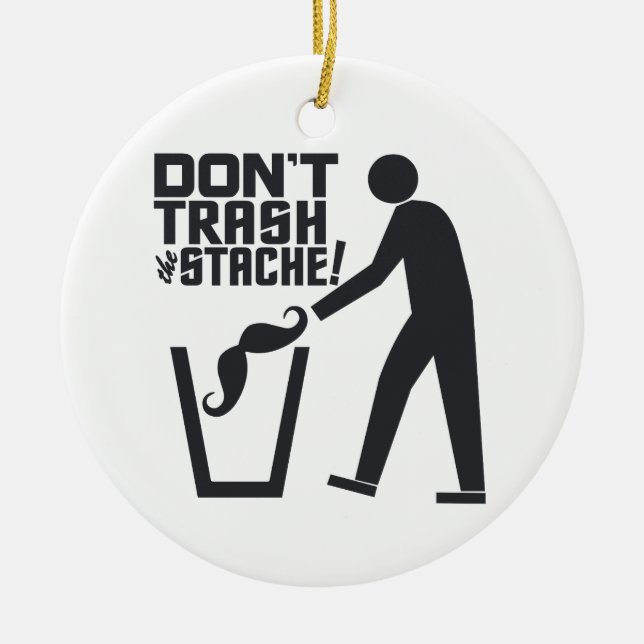 Trash Stache custom ornament (Front)
