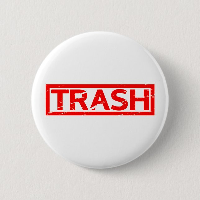 Trash Stamp 2 Inch Round Button (Front)