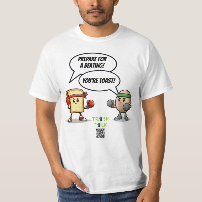 Trash-Talk / Egg vs Toast -- by LoGoss T-Shirt (Front)