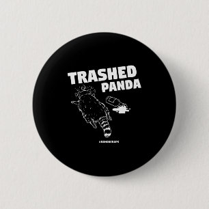 Trashed Panda Drunken Raccoon Funny Meme  2 Inch Round Button