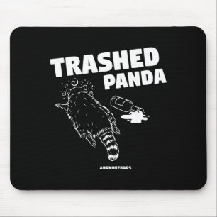 Trashed Panda Drunken Raccoon Funny Meme Mouse Pad