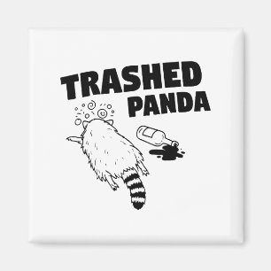 Trashed Panda, Funny Drunk Raccoon, Funny Trash Pa Magnet