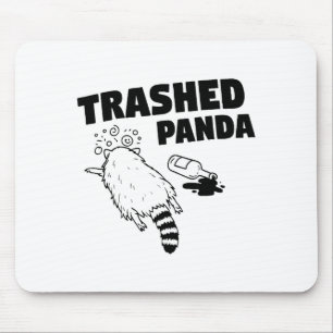 Trashed Panda, Funny Drunk Raccoon, Funny Trash Pa Mouse Pad