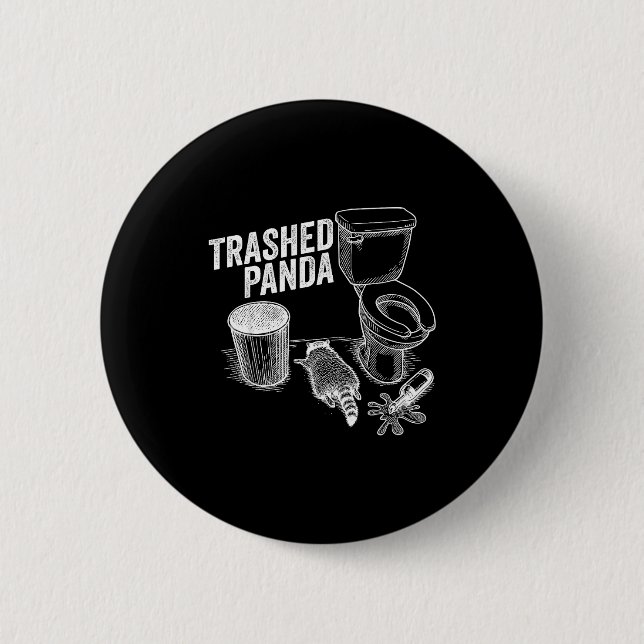 Trashed Panda Funny Drunk Racoon  2 Inch Round Button (Front)