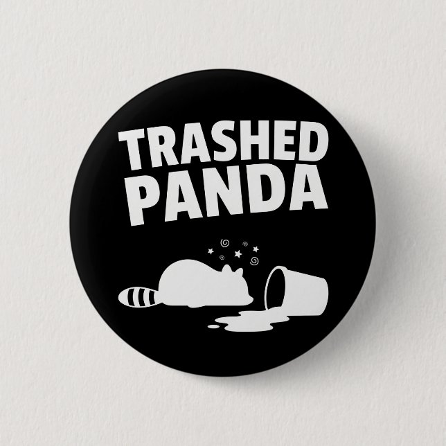 Trashed Panda Funny Drunk Racoon 2 Inch Round Button (Front)