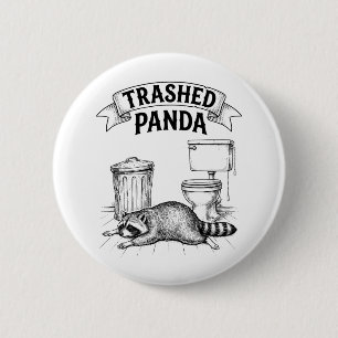 Trashed Panda Funny Drunk Racoon 2 Inch Round Button