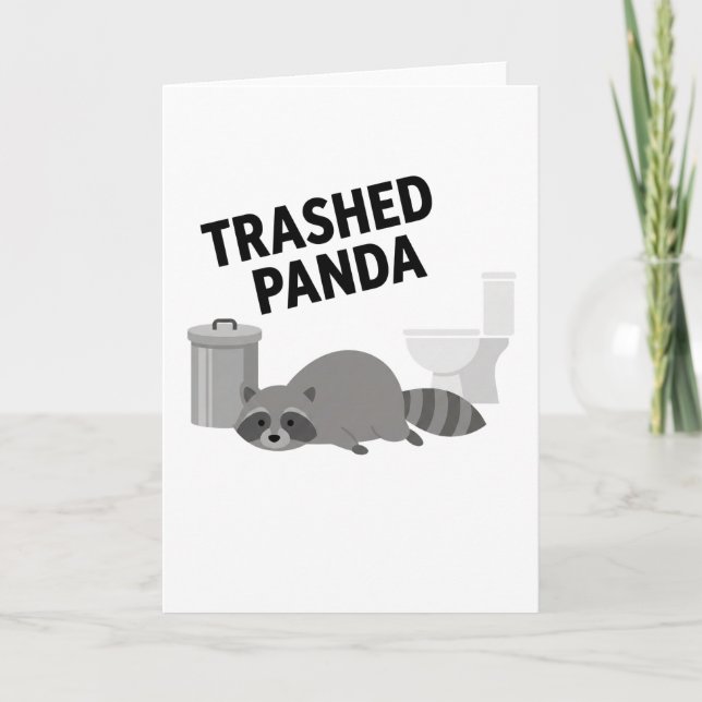 Trashed Panda Funny Drunk Racoon Card (Front)