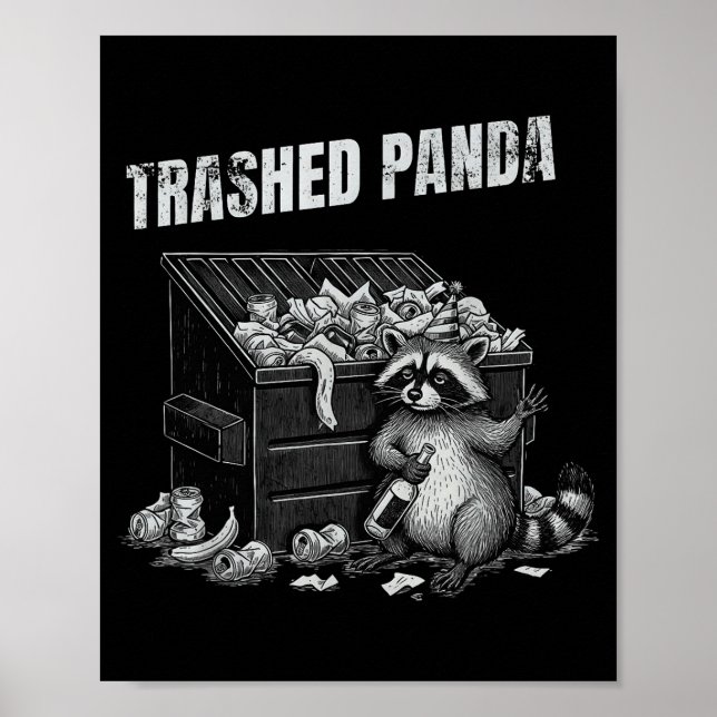 Trashed Panda Funny Drunk Racoon Cool Animals Grap Poster (Front)