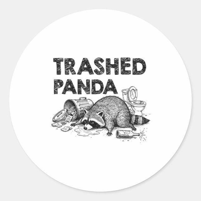 Trashed Panda Funny Drunk Racoon Gets Drunk Meme F Classic Round Sticker (Front)