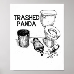 Trashed Panda Funny Drunk Racoon Poster