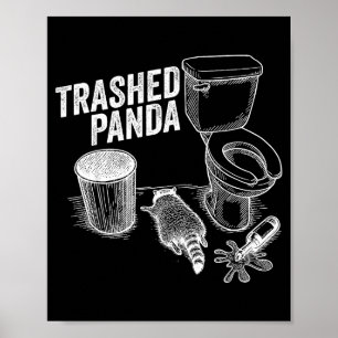 Trashed Panda Funny Drunk Racoon Poster